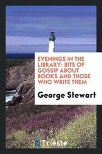 Enlarge image Cover: Evenings in the Library - Trieste Publishing