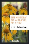 Cover: The History of a Slave - Trieste Publishing