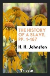Enlarge image Cover: The History of a Slave - Trieste Publishing