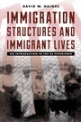 Cover: Immigration Structures and Immigrant Lives - Rowman & Littlefield Publishers