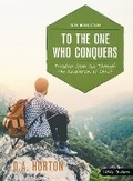 Cover: To the One Who Conquers - Teen Bible Study - LifeWay Christian Resources