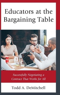 Enlarge image Cover: Educators at the Bargaining Table - Rowman & Littlefield Publishers