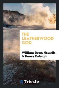 Enlarge image Cover: The Leatherwood God - Trieste Publishing