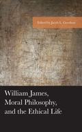 Cover: William James, Moral Philosophy, and the Ethical Life - Lexington Books
