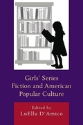 Cover: Girls' Series Fiction and American Popular Culture - Lexington Books