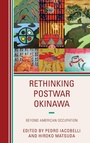 Cover: Rethinking Postwar Okinawa - Lexington Books