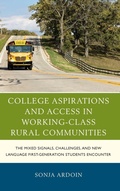 Cover: College Aspirations and Access in Working-Class Rural Communities - Lexington Books