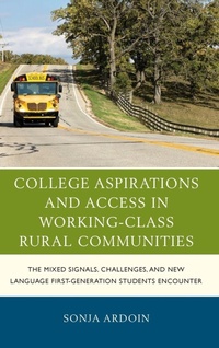 Enlarge image Cover: College Aspirations and Access in Working-Class Rural Communities - Lexington Books