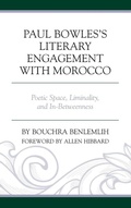 Cover: Paul Bowles's Literary Engagement with Morocco - Lexington Books