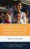 Cover: Interdisciplinary Perspectives on Child Migrants - Lexington Books