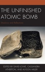 Cover: The Unfinished Atomic Bomb - Lexington Books