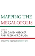 Cover: Mapping the Megalopolis - Lexington Books