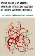 Cover: Sound, Image, and National Imaginary in the Construction of Latin/o American Identities - Lexington Books