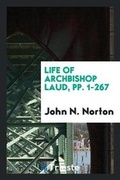 Cover: Life of Archbishop Laud, Pp. 1-267 - Trieste Publishing