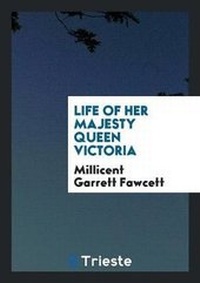 Abbildung von: Life of Her Majesty Queen Victoria - Trieste Publishing