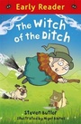 Cover: Early Reader: The Witch of the Ditch - Orion Children's Books