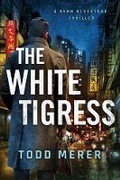 Cover: The White Tigress - Thomas & Mercer