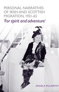 Cover: Personal Narratives of Irish and Scottish Migration, 1921-65 - Manchester University Press