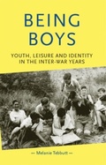 Cover: Being Boys - Manchester University Press