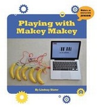 Abbildung von: Playing with Makey Makey - Cherry Lake Publishing