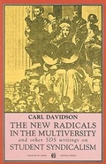 Cover: The New Radicals in the Multiversity and Other SDS Writings on Student Syndicalism - Charles Kerr