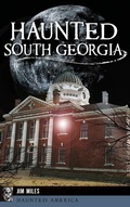 Cover: Haunted South Georgia - History Press Library Editions