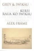 Cover: Grey and Iwikau - Victoria University Press