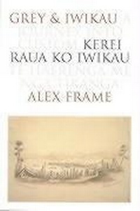 Enlarge image Cover: Grey and Iwikau - Victoria University Press