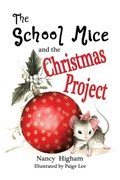 Cover: The School Mice and the Christmas Project - TotalRecall Publications, Inc.