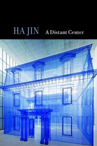 Enlarge image Cover: A Distant Center - Copper Canyon Press,U.S.