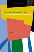 Cover: Economic Development Law for North Carolina Local Government - School of Government