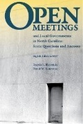 Cover: Open Meetings and Local Governments in North Carolina - School of Government