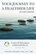 Cover: Your Journey to a Healthier Life - Whole Person Associates