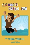 Cover: Andre's Great Day - Xulon Press