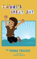 Cover: Andre's Great Day - Xulon Press