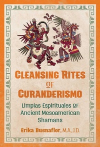 Enlarge image Cover: Cleansing Rites of Curanderismo - Bear & Company
