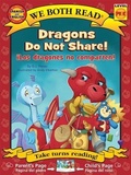 Cover: Dragons Do Not Share!-Los Dragones No Comparten! - Treasure Bay