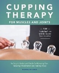 Cover: Cupping Therapy for Muscles and Joints - Ulysses Press