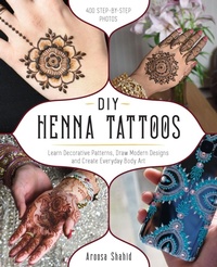 Abbildung von: DIY Henna Tattoos - Ulysses Press