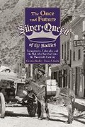 Cover: The Once and Future Silver Queen of the Rockies - University Press of Colorado