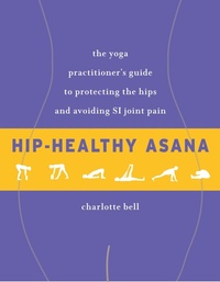 Enlarge image Cover: Hip-Healthy Asana - Shambhala Publications Inc