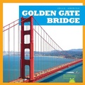 Cover: Golden Gate Bridge - Bullfrog Books