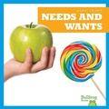 Cover: Needs and Wants - Bullfrog Books