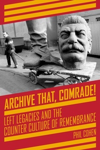 Enlarge image Cover: Archive That, Comrade! - PM Press