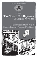 Cover: The Young C.L.R. James - PM Press