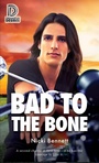 Cover: Bad to the Bone - Dreamspinner Press