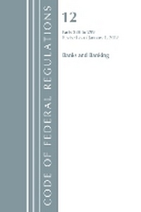 Abbildung von: Code of Federal Regulations, Title 12 Banks and Banking 230-299, Revised as of January 1, 2018 - Bernan Press