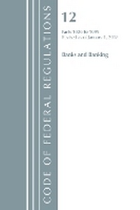 Abbildung von: Code of Federal Regulations, Title 12 Banks and Banking 1026-1099, Revised as of January 1, 2018 - Bernan Press