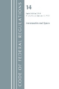 Abbildung von: Code of Federal Regulations, Title 14 Aeronautics and Space 200-1199, Revised as of January 1, 2018 - Bernan Press