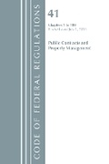 Cover: Code of Federal Regulations, Title 41 Public Contracts and Property Management 1-100, Revised as of July 1, 2018 - Bernan Press